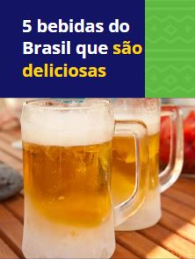 5 bebidas do Brasil que são deliciosas